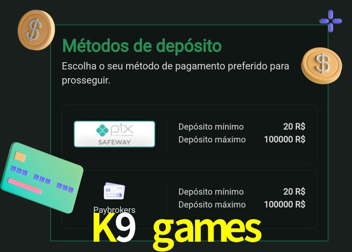 O cassino K9 games oferece uma grande variedade de métodos de pagamento